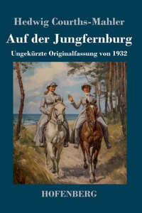 Auf der Jungfernburg
