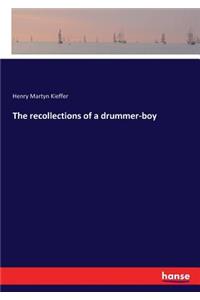 recollections of a drummer-boy