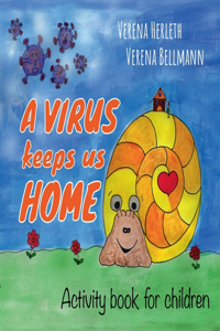 virus keeps us home