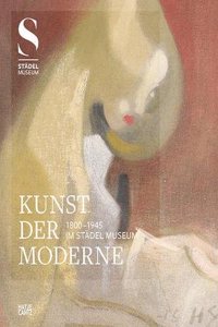 Kunst der Moderne (1800-1945) im Stadel Museum