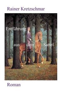 Entführung aus dem Sattel