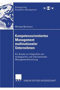 Kompetenzorientiertes Management Multinationaler Unternehmen