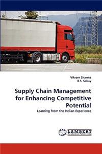 Supply Chain Management for Enhancing Competitive Potential