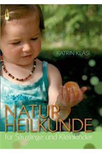 Naturheilkunde für Säuglinge und Kleinkinder