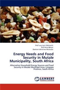 Energy Needs and Food Security in Mutale Municipality, South Africa
