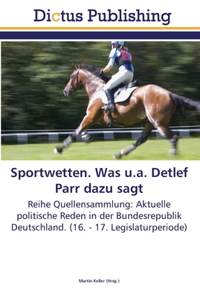 Sportwetten. Was u.a. Detlef Parr dazu sagt