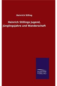 Heinrich Stillings Jugend, Jünglingsjahre und Wanderschaft