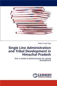 Single Line Administration and Tribal Development in Himachal Pradesh