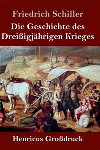 Geschichte des Dreißigjährigen Krieges (Großdruck)