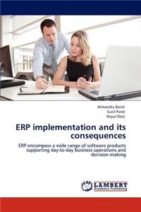 ERP implementation and its consequences