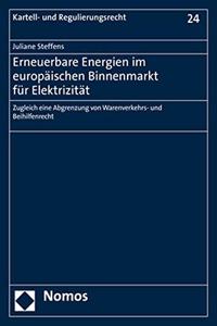 Erneuerbare Energien Im Europaischen Binnenmarkt Fur Elektrizitat