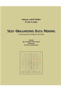 Self Organising Data Minig