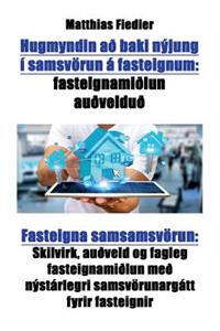 Hugmyndin að baki nýjung í samsvörun á fasteignum