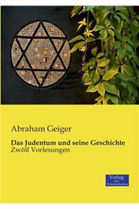 Das Judentum und seine Geschichte