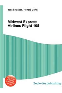 Midwest Express Airlines Flight 105