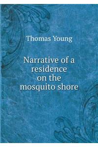 Narrative of a Residence on the Mosquito Shore