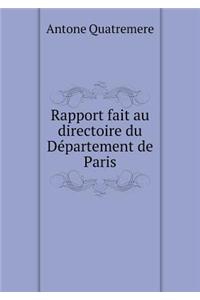 Rapport fait au directoire du Département de Paris