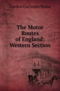 Motor Routes of England: Western Section