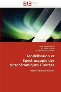 Modélisation Et Spectroscopie Des Vitrocéramiques Fluorées