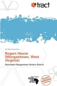 Rogers House (Morgantown, West Virginia)