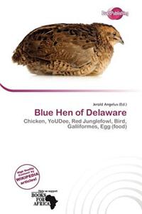 Blue Hen of Delaware