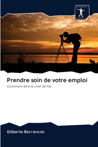 Prendre soin de votre emploi