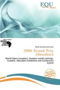2006 Grand Prix (Snooker)