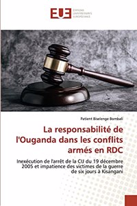 responsabilité de l'Ouganda dans les conflits armés en RDC