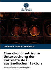 Eine ökonometrische Untersuchung der Korrelate des ausländischen Sektors