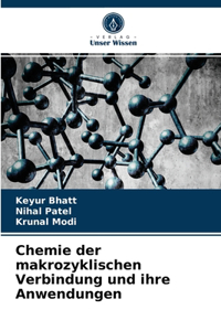 Chemie der makrozyklischen Verbindung und ihre Anwendungen