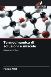 Termodinamica di soluzioni e miscele