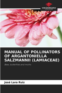 Manual of Pollinators of Argantoniella Salzmannii (Lamiaceae)