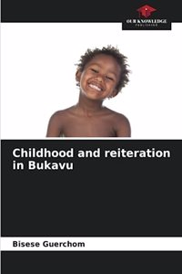 Childhood and reiteration in Bukavu