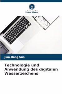 Technologie und Anwendung des digitalen Wasserzeichens