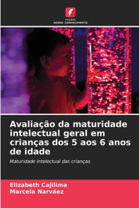 Avaliação da maturidade intelectual geral em crianças dos 5 aos 6 anos de idade