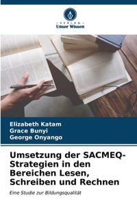 Umsetzung der SACMEQ-Strategien in den Bereichen Lesen, Schreiben und Rechnen