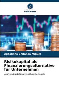 Risikokapital als Finanzierungsalternative für Unternehmen