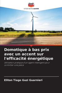 Domotique à bas prix avec un accent sur l'efficacité énergétique
