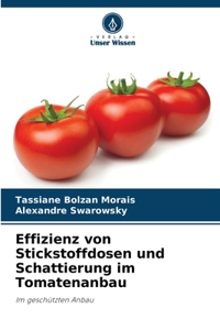 Effizienz von Stickstoffdosen und Schattierung im Tomatenanbau