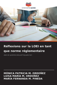 Réflexions sur la LOEI en tant que norme réglementaire