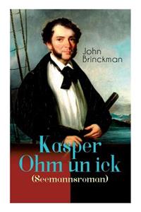 Kasper Ohm un ick (Seemannsroman)