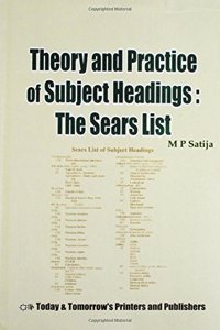 Theory and Practice of Subject Headings: The Sears List