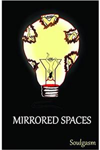 Mirrored Spaces (First Edition,2016)