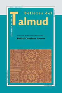 Las bellezas del talmud : (antologia hebraica)