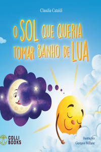 O sol que queria tomar banho de lua
