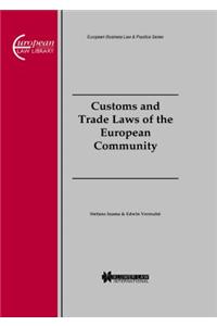 Customs and Trade Laws of the European Community