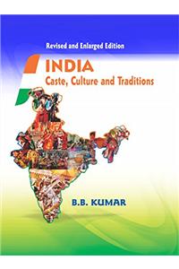 India: Caste, Culture and Traditions