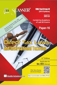 Scanner CMA Final Group - III Paper-16 Direct Tax Laws and International Taxation | Dec. 2023 Exam