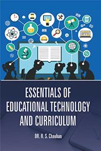 Essentials of Educational Technology and Curriculum