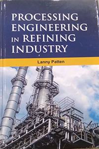 Processing Engineering In Refining Industry